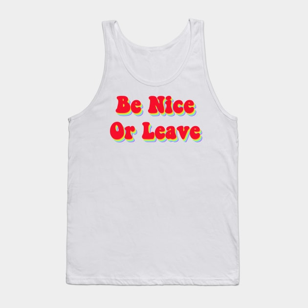 Be nice Tank Top by Vintage Dream